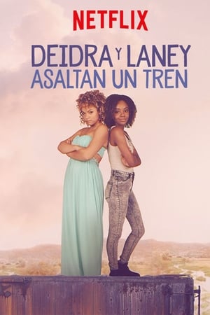 Deidra y Laney asaltan un tren