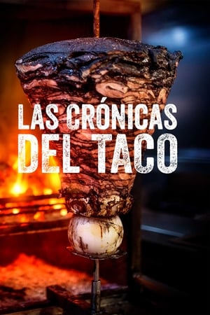 Las crónicas del taco
